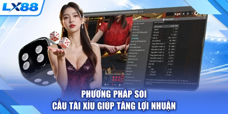 Phương pháp soi cầu tài xỉu giúp tăng lợi nhuận